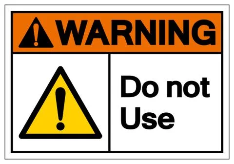 Warning Do Not Use Symbol Sign,Vector Illustration, Isolate On White Backgrou Stock Illustration
