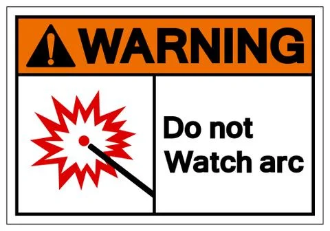 Warning Do Not Watch Arc Symbol Sign ,Vector Illustration, Isolate On White B Stock Illustration