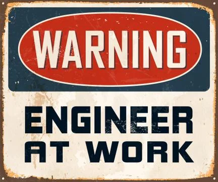 Warning Engineer at Work Vintage Vector Metal Sign Stock Illustration