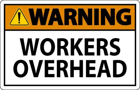 Warning Falling Debris Sign, Workers Overhead Falling Objects Stock Illustration