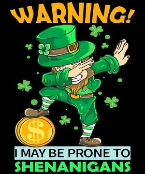 Warning i may be prone to shenanigans Stock Illustration