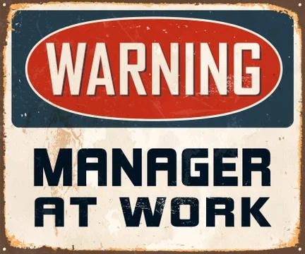 Warning Manager at Work Vintage Vector Metal Sign Stock Illustration