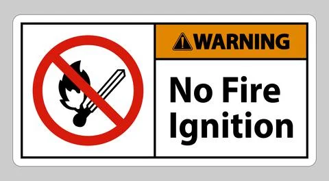 Warning No Fire Ignition Symbol Sign On White Background Stock Illustration