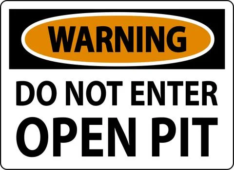 Warning Open Pit Sign Do Not Enter Open Pit Illustrazione stock