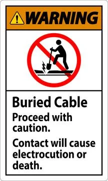Warning Sign Buried Cable, Proceed With Caution, Contact Will Cause Electro.. Stock Illustration