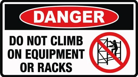 Warning sign danger do not climb on equipment or racks safety symbol. Stock Illustration