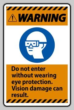 Warning Sign Do Not Enter Without Wearing Eye Protection,Vision Damage Can Re Ilustración de archivo