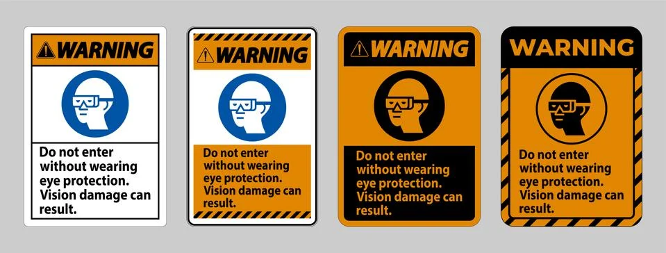 Warning Sign Do Not Enter Without Wearing Eye Protection,Vision Damage Can Re Ilustración de archivo