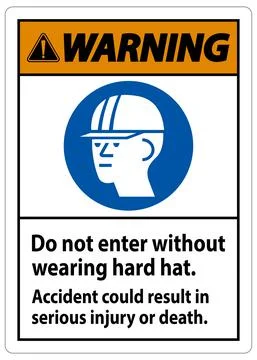 Warning Sign Do Not Enter Without Wearing Hard Hat, Accident Could Result In  Stock Illustration