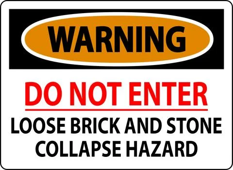 Warning Sign, Do Not Enter, Loose Brick And Stone Collapse Hazard Stock Illustration