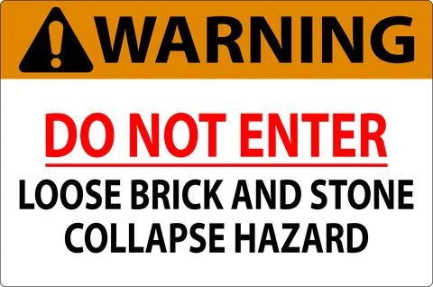 Warning Sign, Do Not Enter, Loose Brick And Stone Collapse Hazard 스톡 일러스트