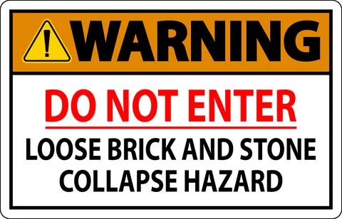 Warning Sign, Do Not Enter, Loose Brick And Stone Collapse Hazard イラスト素材