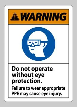 Warning Sign Do Not Operate Without Eye Protection, Failure To Wear Appropria Stock Illustration