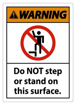 Warning sign do not step or stand on this surface. Stock Illustration