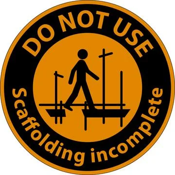 Warning Sign Do Not Use Scaffolding Incomplete On White Background Ilustración de archivo