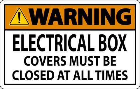 Warning Sign Electrical Box Covers Must Be Closed At All Times Stock Illustration