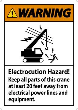 Warning Sign Electrocution Hazard, Keep All Parts Of This Crane At Least 20.. Stock Illustration