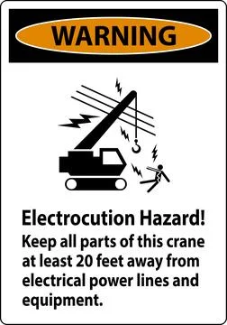 Warning Sign Electrocution Hazard, Keep All Parts Of This Crane At Least 20.. Stock Illustration