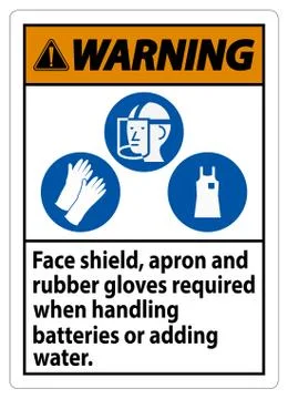 Warning Sign Face Shield, Apron And Rubber Gloves Required When Handling Batt Illustration