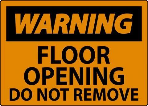 Warning Sign, Floor Opening Do Not Remove イラスト素材