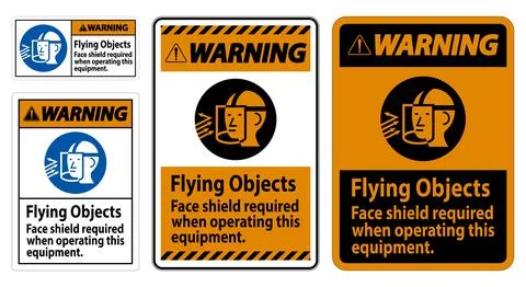 Warning Sign Flying Objects, Face Shield Required When Operating This Equipme Illustrazione stock