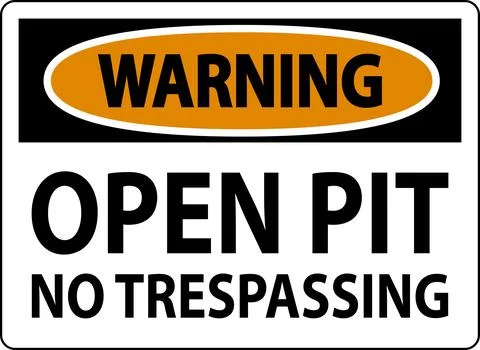 Warning Sign Open Pit - No Trespassing Stock Illustration