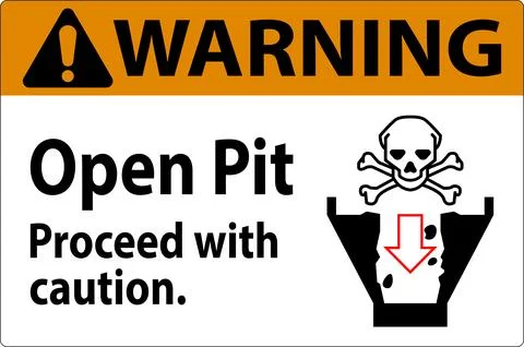 Warning Sign Open Pit Proceed With Caution Stock Illustration