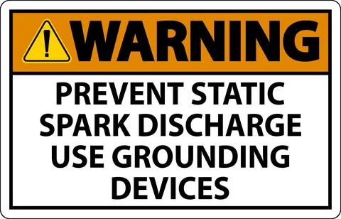Warning Sign Prevent Static Spark Discharge Use Grounding Devices Stock Illustration