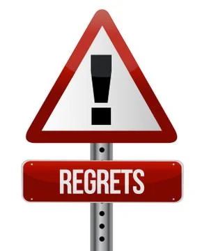 Warning sign with a regrets concept illustration design over white Ilustração Stock