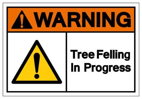 Warning Tree Felling In Progress Symbol Sign, Vector Illustration, Isolate On Ilustración de archivo
