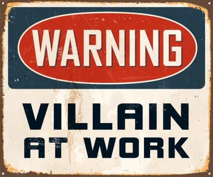 Warning Villain at Work Vintage Vector Metal Sign Stock Illustration