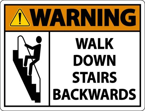 Warning Walk Down Stairs Backwards Sign Stock Illustration