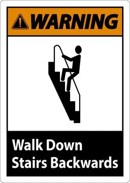 Warning Walk Down Stairs Backwards Sign Stock Illustration