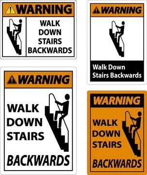 Warning Walk Down Stairs Backwards Sign Stock Illustration