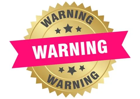 Warning. warning round pink and gold label isolated on transparent background Stock Illustration
