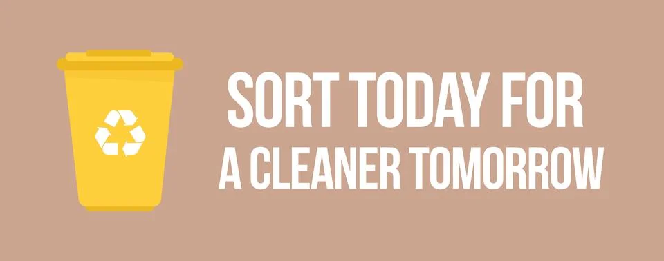Waste sorting educational banner with slogan Sort today for a cleaner tomor.. Stock Illustration