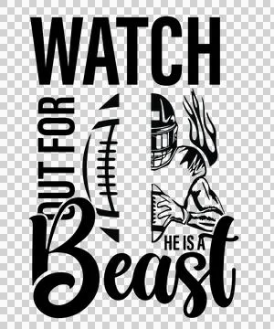 Watch Out For He Is A Beast football player holding helmet Stock Illustration