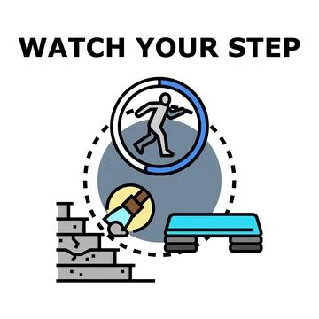Watch your step concept safety warning precaution Stock Illustration