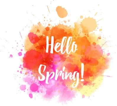 Watercolor splash with Hello spring message Stock Illustration