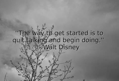 The way to get started is to quit talking and begin doing. -Walt Disney 스톡 사진