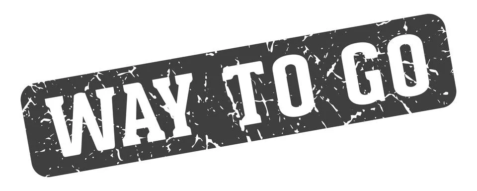 Way to go rectangular sign. way to go stamp Stock Illustration