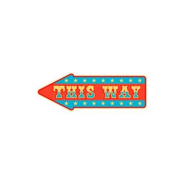 This way pointer or arrow at circus isolated sign Stock Illustration