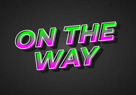 On the way. Text effect in 3D look. gradient purple green color. Dark backg.. Illustrazione stock