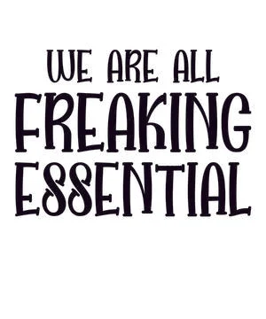 We Are All Freaking Essential Illustrazione stock