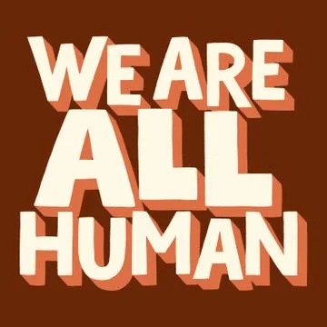 We are all human Stock Illustration
