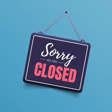 We are closed signboard. Stock Illustration