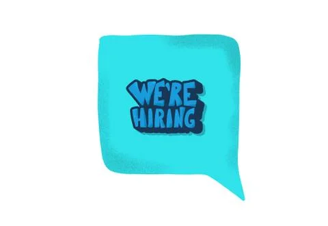 We are hiring quote with bubble speech. Vacancy announcement template. Vector Stock Illustration