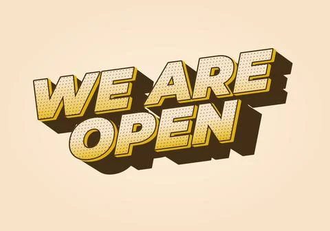 We are open. Text effect in 3D look effect with eye catching colors Illustrazione stock