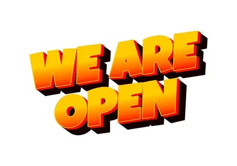 We are open. Text effect in 3D look effect with eye catching colors Stock Illustration