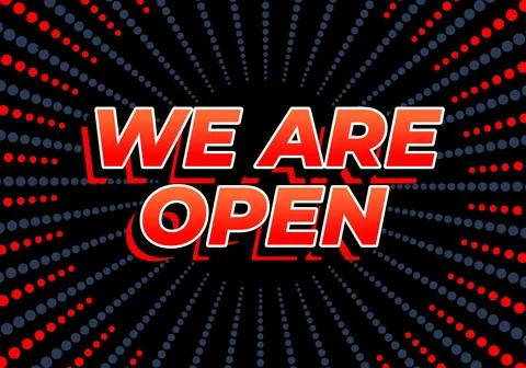 We are open. Text effect in 3D look effect with eye catching colors Stock Illustration